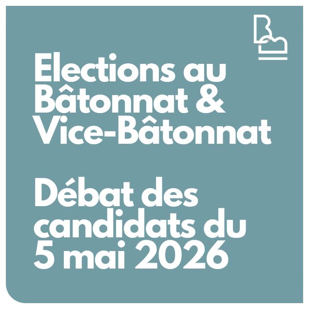 Elections au Bâtonnat & Vice-Bâtonnat - Débat des candidats du 05 mai 2026